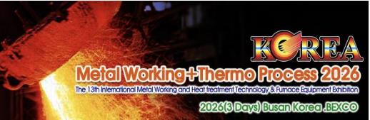 2026年 第 13届韩 国国际冶金，铸造，锻造展会