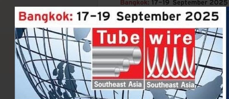 2025年第15届泰国(东南亚)国际管材、线材博览会