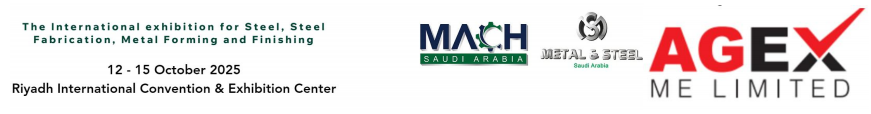 2025 年第 12 届沙特阿拉伯冶金钢铁及金属成型、制造、切割、焊接展览会