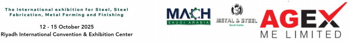 2025 年第 12 届沙特阿拉伯冶金钢铁及金属成型、制造、切割、焊接展览会 Metal&Steel